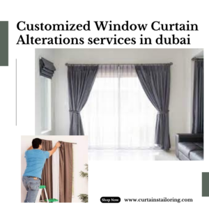 customized window curtain alteration service