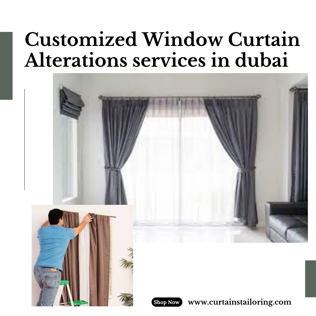Customized Window Curtain Alterations services